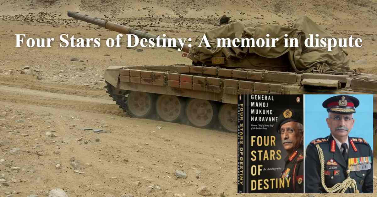 Four Stars of Destiny A memoir in dispute
